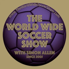 THE WORLD WIDE SOCCER SHOW- EP 658