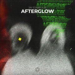 Jay Eskar, ILSE - Afterglow