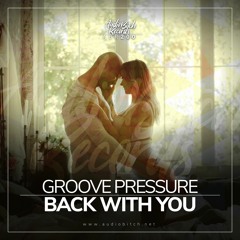 Back With You [Audio Blitch Records] ABR200 / OUT NOW!