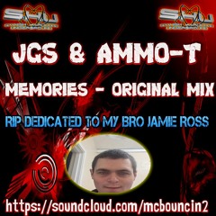 JGS & AMMO - T - Memories - Dedication Track RIP Jamie Ross - MASTER
