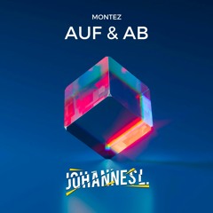 MONTEZ - AUF & AB (JOHANNES LANGE REMIX)