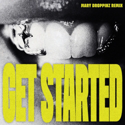 Artwork for the song Alison Wonderland - Get Started (Mary Droppinz Remix)  by Alison Wonderland on Next Sound