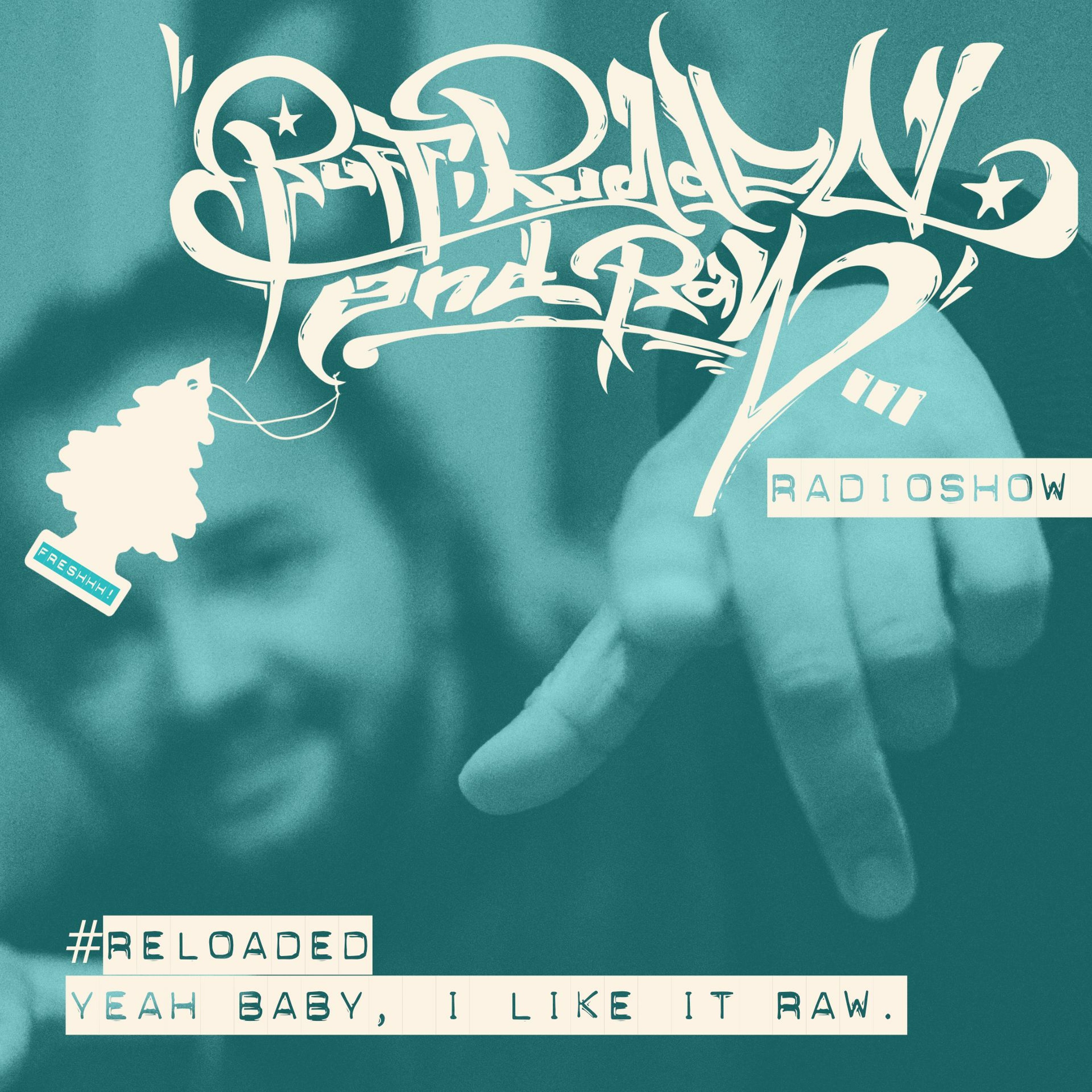 RUFF, RUGGED & RAW Radioshow