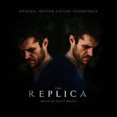 The Replica (2021) - Official Soundtrack