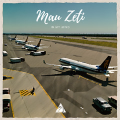 PREMIERE: Mau Zeti - In My Mind [CND172]