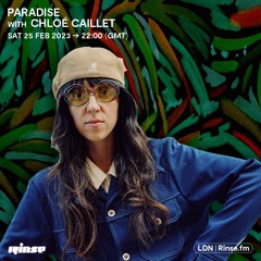 Paradise featuring Chloé Caillet - 25 February 2023