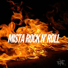 MISTA ROCK N’ ROLL