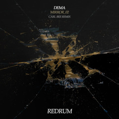 PREMIERE: Dema - Don't Cry (Carl Bee Remix) [Redrum Music]