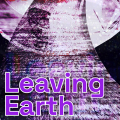 Leaving Earth