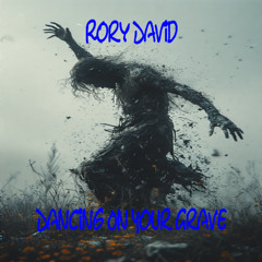 Dancing On Your Grave