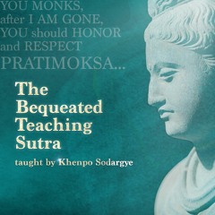 The Bequeathed Teaching Sutra