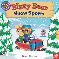 [READ] EPUB 📬 Bizzy Bear: Snow Sports by  Benji Davies PDF EBOOK EPUB KINDLE