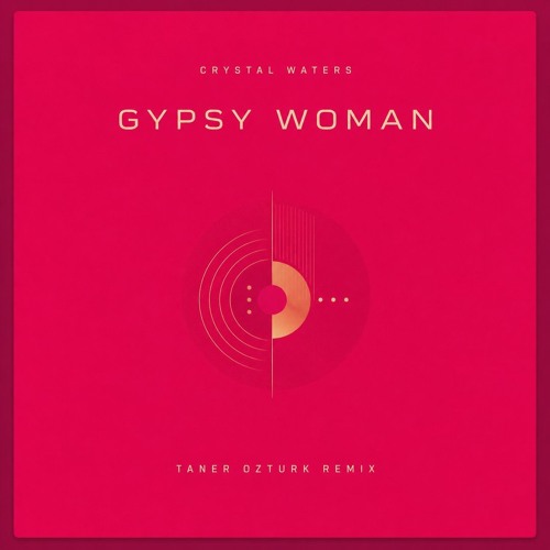 Stream Crystal Waters - Gypsy Woman (Taner Ozturk Remix) [Radio