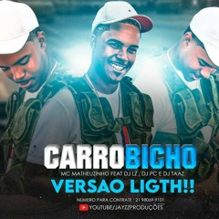 MC MATHEUZINHO - CARRO BICHO VERSÃO LIGHT (DJ'S LZ DO CPX, PC E TAAZ )