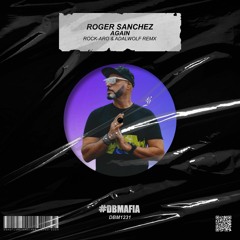 Roger Sanchez - Again (ROCK-ARO & Adalwolf Remix) [BUY=FREE DOWNLOAD]