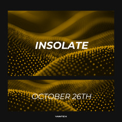 #23 INSOLATE | HALLOWEEN FURTHER | INDUSTRIAL 236 | VANTEK