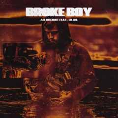 Broke Boy (feat. Lil Dil) *MUSIC VIDEO OUT SOON!*