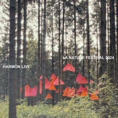 Harmon LIVE at La Nature Festival | 2024