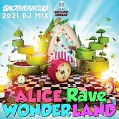 Alice Rave Wonderland 2021 DJ Mix