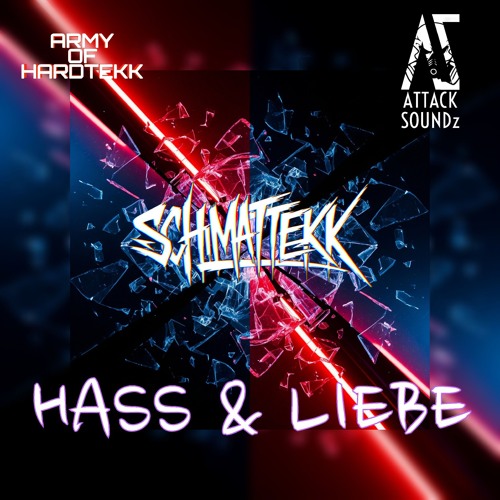 SCHMATTEKK -Hass & Liebe(Hardtekk)
