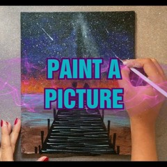 Paint A Picture