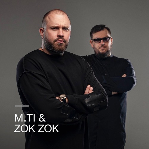 M.Ti & Zok Zok