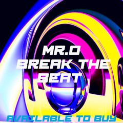 Mr.O - Break The Beat