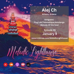Alej Ch - Melodic Lighthouse #45 (01.09.25)
