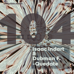 Isaac Indart & Dubman F - Quedate (Snippets)