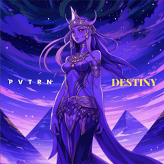 PVTRN - DESTINY