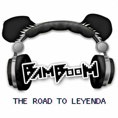 Bamboom - The Road To Leyenda