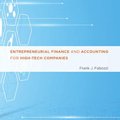 download PDF 📬 Entrepreneurial Finance and Accounting for High-Tech Companies (The M