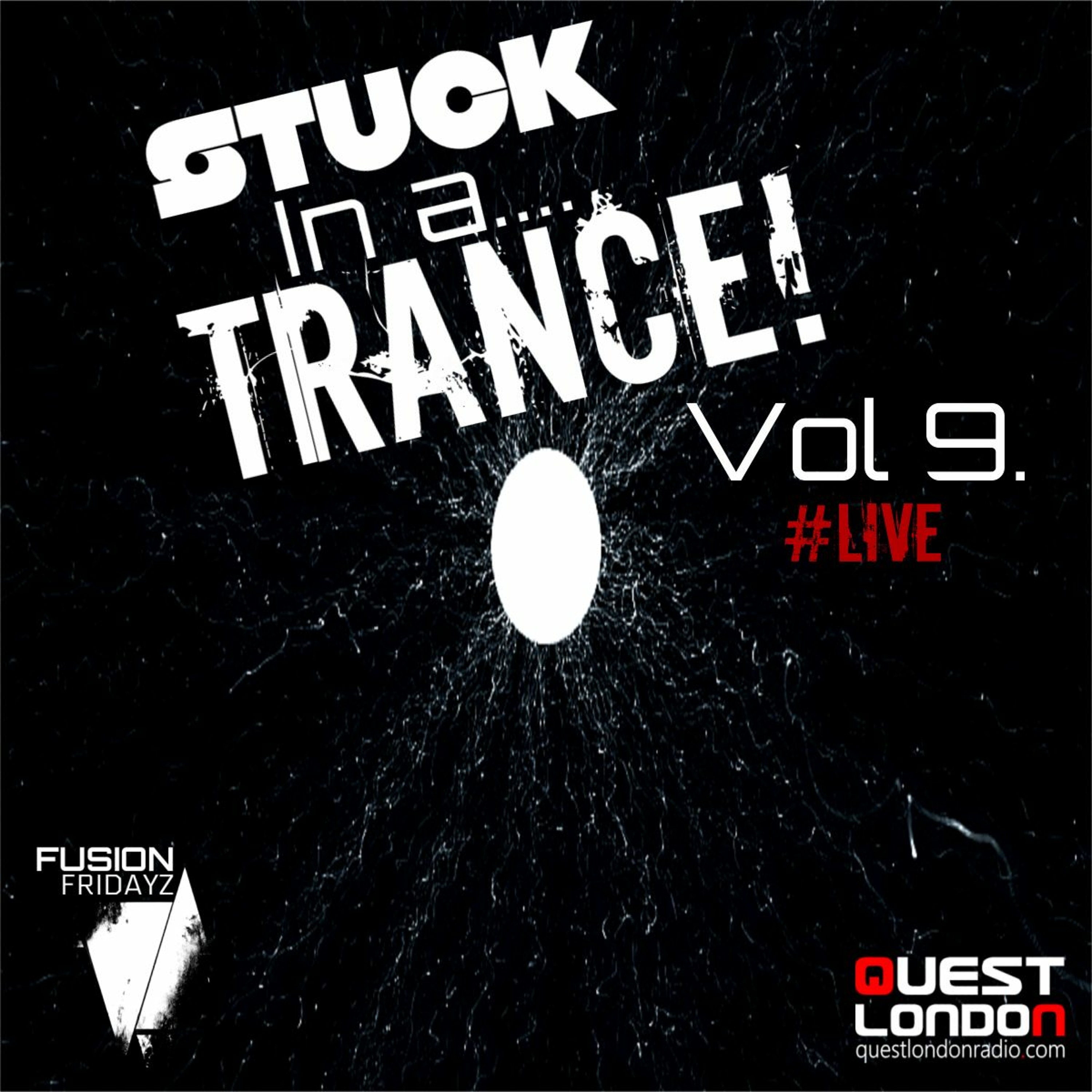 Stuck In a... Trance Vol 9 #LIVE #FUSIONFridayZ 02.04.21 episode artwork