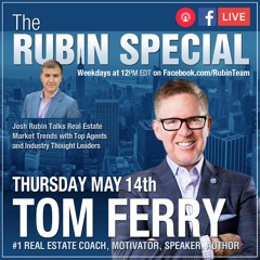Tom Ferry, #1 Real Estate Coach, Motivator, Speaker & Author