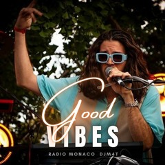 Good Vibes #112 Radio Monaco (14.01.22) ft. Tofaus