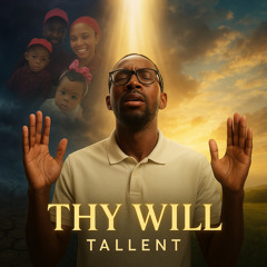 Thy Will