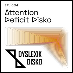 Attention Deficit Disko on Select Radio - Episode Thirty Four - original broadcast date 27-03-2025