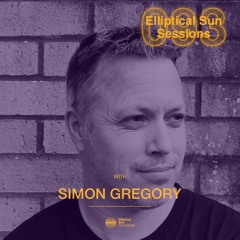 Elliptical Sun Sessions #093 with Simon Gregory