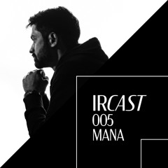 IRCAST 005