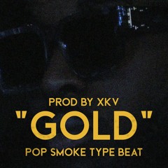 Pop Smoke Dior type beat - "Gold" #drill