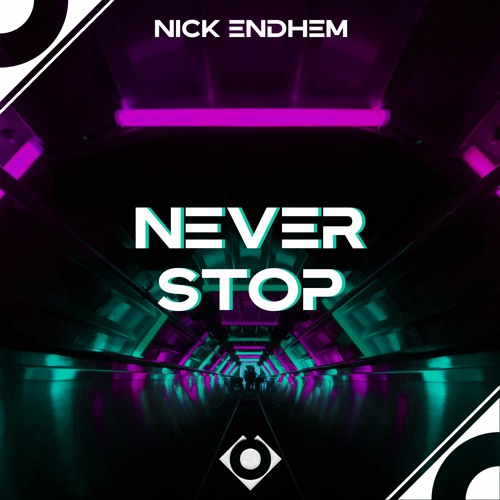 Nick Endhem - Never Stop