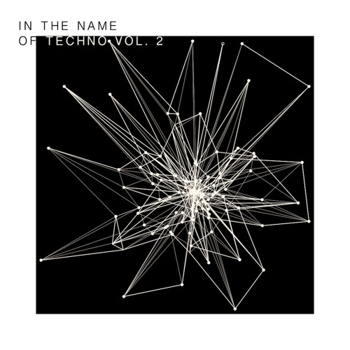 Various Artists - In the Name of Techno, Vol. 2 (Technosforza)