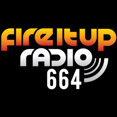 Fire It Up Radio 664