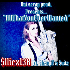 “AllThatYouEverWanted” ft. Chxngiix$udz•prod. mathiastyner