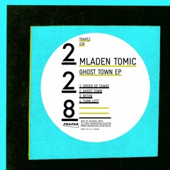 Mladen Tomic - Order Of Chaos (Trapez 228)