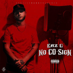 No Co-Sign (feat. Too'G)
