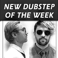 New Dubstep Of The Week
