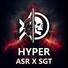 ASR X SGT - Hyper [FREE DL]