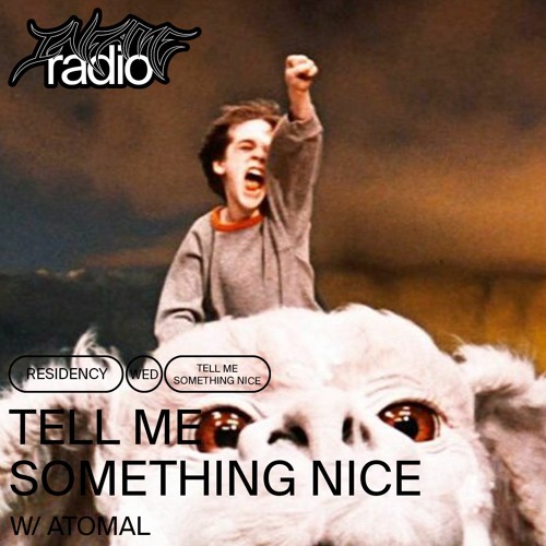 Tell Me Something Nice 001 w/ atomal