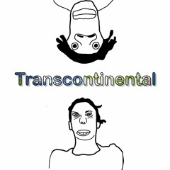 Transcontinental (Ft. Todd)